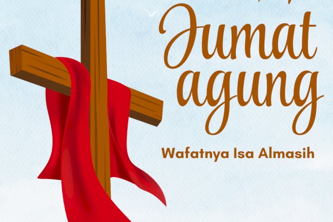 Selamat Memperingati Jumat Agung 2025