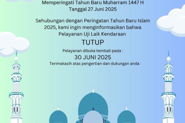 Pengumuman Libur Uji Laik Kendaraan Memperingati Tahun Baru Muharam