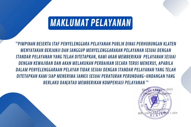 Dishub Klaten Janji JOSS! Jika Layanan Gagal, Siap Sanksi & Kompensasi