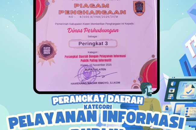 Prestasi Dinas Perhubungan Klaten Raih Penghargaan Perangkat Daerah Terbaik Pelayanan Informasi Publik