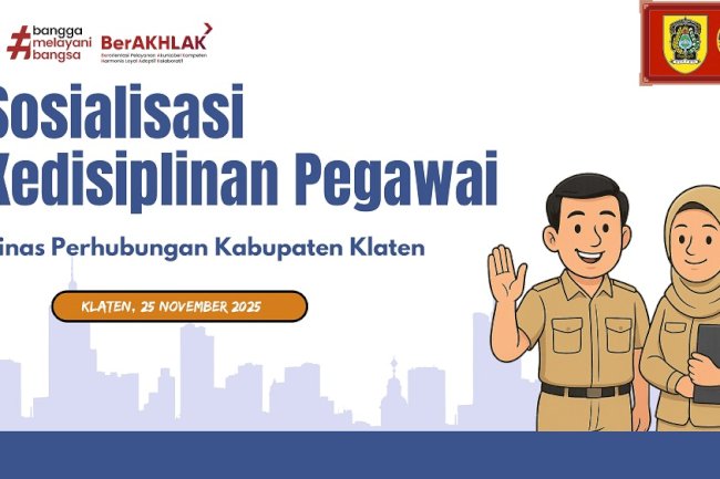 Kepala Dinas Perhubungan Klaten Ingatkan Pegawai Non ASN Soal Tanggung Jawab Besar di Instansi Pemerintah