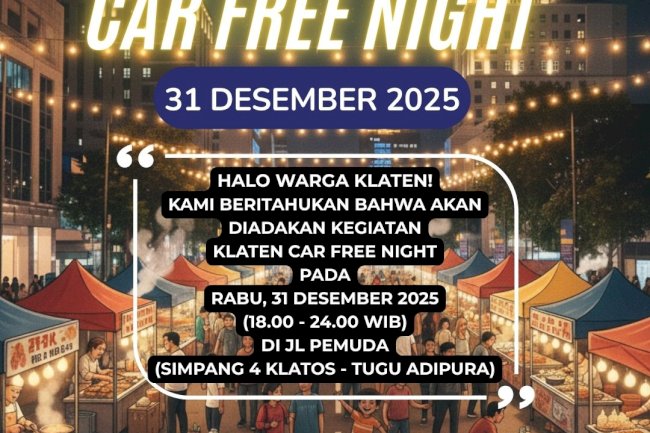 Akhir Tahun Mau Ke Mana? Klaten Car Free Night (CFN) Siap Guncang Jalan Pemuda!