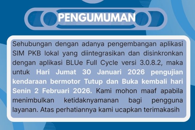 Sistem SIM PKB Klaten Maintenance 30 Januari , Integrasi BLUe Full Cycle