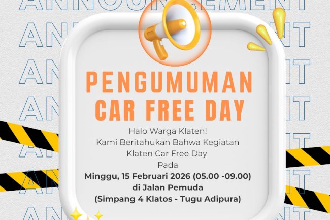 Klaten Car Free Day 15 Februari 2026  , Jalan Pemuda Jadi Zona Bebas Kendaraan