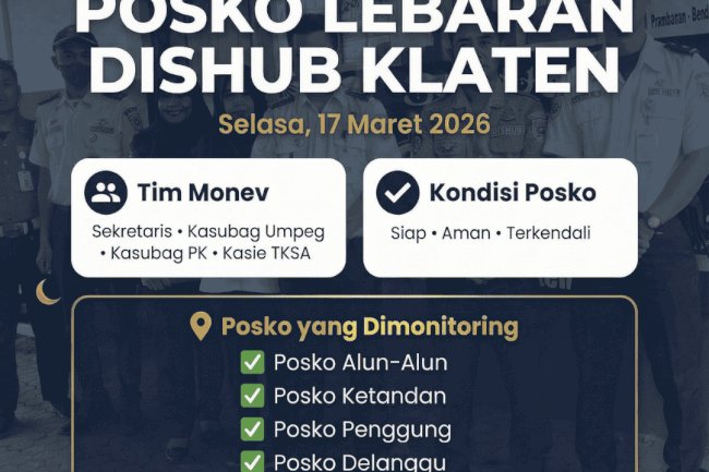 Gerak Cepat! Sekretariat Dishub Klaten Monev 4 Posko Lebaran 2026 Serentak