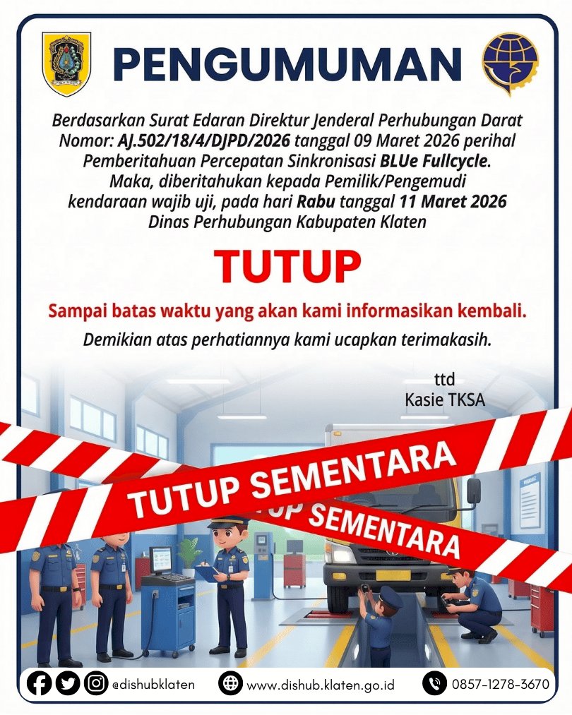 Pelayanan Uji KIR Klaten Tutup Sementara Mulai 11 Maret 2026, Ini Alasannya